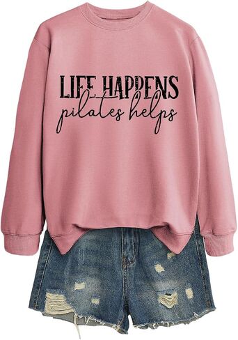 سويت شيرت Life Happens Pilates Helps للسيدات، قمصان مرحة بأكمام طويلة وفتحة رقبة مستديرة وفضفاضة وبلوزات جرافيك in Kuwait
