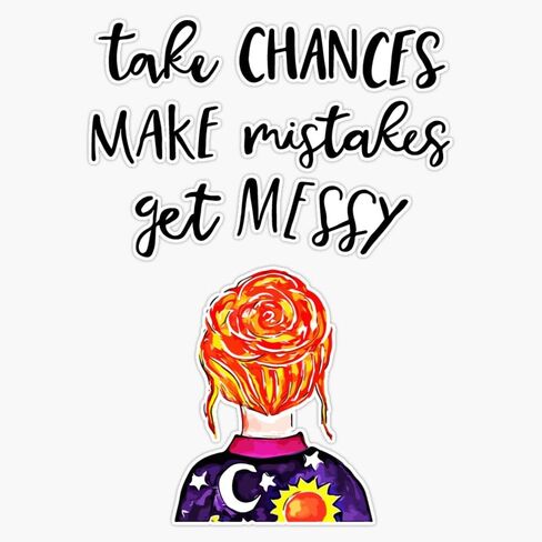Take Chances Make Mistakes Get Messy Teacher Life Sticker Vinyl Waterproof Sticker Decal Car Laptop Wall Window Bumper Sticker 5" in Saudi Arabia