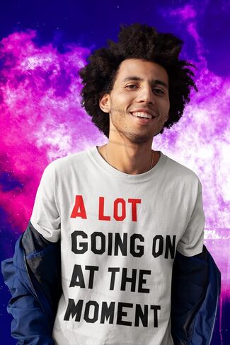 تي شيرت Expression Tees A Lot Going On The Moment New ERAS للرجال، رقبة مستديرة من القطن الناعم، مقاس غير رسمي، تي شيرت برسومات عصرية in Kuwait