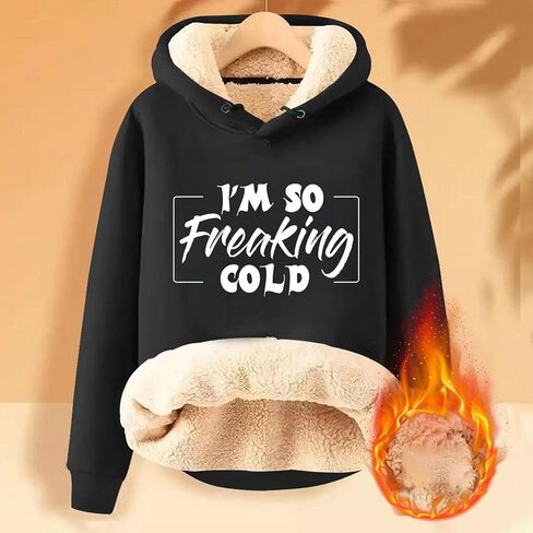 Yes I'm Freaking Cold Women's Regular Fit Heavyweight Sherpa Fleece Lined Hoodies Warm Sweater For Freezing Weather in Saudi Arabia