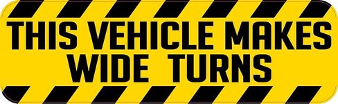 StickerTalk Vehicle Makes Wide Turns Vinyl Sticker, 10 inches by 3 inches in Kuwait