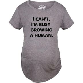 Maternity I Cant Im Busy Growing A Human Shirt Funny Pregnancy Tee for Ladies