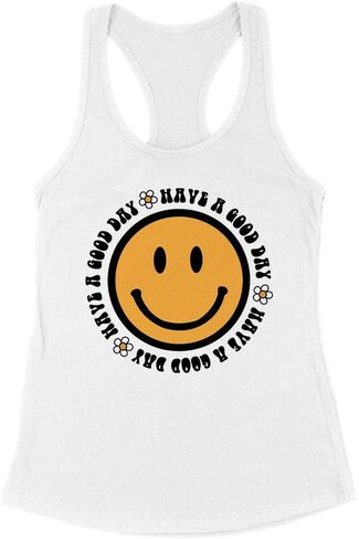 TeesAndTankYou Have A Good Day Smiling Face Tank Top Racerback Women's in Saudi Arabia