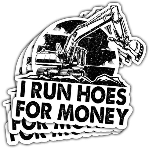 3 Pcs I Run Hoes for Money Sticker I Run Hoe Money Stickers Heavy Equipment Operator Excavator Gift Sticker Construction Worker Toolbox Stickers for Laptop Water Bottle Phone Car Helmet 3"x3" (RH1) in Saudi Arabia