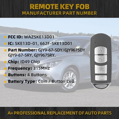 Dasbecan Key Fob Replacement 4 Buttons Compatible with Mazda 3 Mazda 6 2014-2018 MX-5 Miata 2016-2019 Smart Remote Control Keyless Entry Replaces GJY9-67-5DY WAZSKE13D01 IC: SKE13D-01 315MHz ID49 in Saudi Arabia