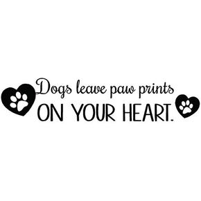 Dog Wall Decor - Pet Quote Vinyl Wall Decal | "Paw Prints on Your Heart" | 20"x6"