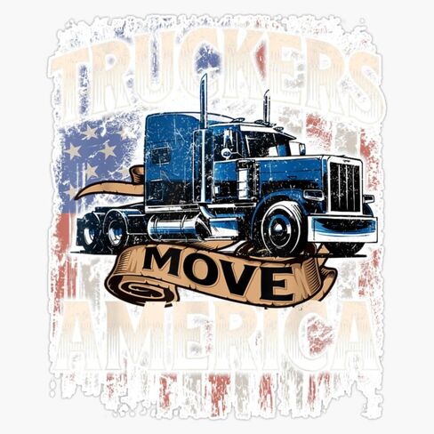 Magnet Truckers Move America - Semi Truck Driver Trucking Big Rig Magnet Vinyl Decal Sticker 5" in Saudi Arabia