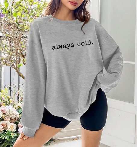 Always Cold Sweatshirt for Women Yes Im Cold Funny Graphic Sweatshirts Crewneck Winter Freezing Pullover Hoodie Top in Saudi Arabia
