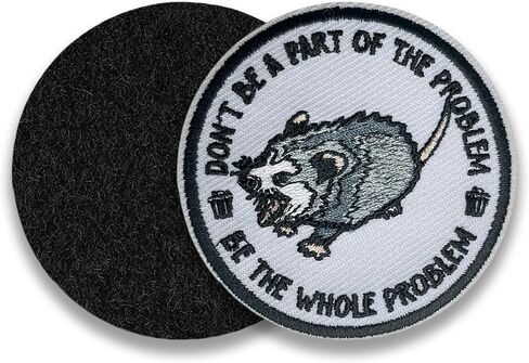 Don't Be A Part of The Problem Be The Whole Problem Patch-3 Inches Iron On/Sew On Embroidered Applique Fabric Patches for Clothes Backpacks Hat Embroidered Patch Funny Possum DIY Accessories in Saudi Arabia