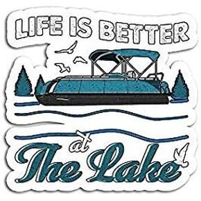 Life is Better at The Lake Pontoon Boat Sticker - Sticker Graphic - Waterproof - Fade Resistant Die Cut