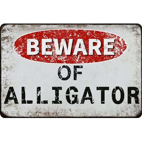Beware of Alligator vintage Metal Tin Sign Retro Funny Tin Sign For Wall Decor—8" x 12"—Alligator