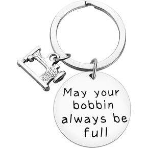 Sewing Keychain Gift for Sewing Lovers May Your Bobbin Always be Full Keyring Inspirational Gift for Seamstress Christmas Birthday Gift for Women Men Sewing Gifts for Designer Quilting Key Chain