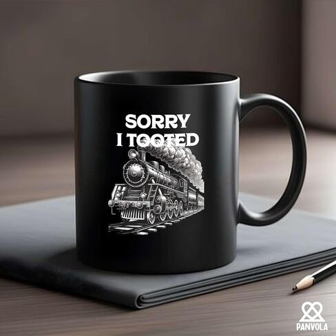Sorry I Tooted Train Train Lovers Gifts For Dad Mom Husband Brother Sister Wife Friend Coworker Ceramic Mug 11 oz White in Saudi Arabia