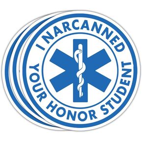 TODOLIA (3Pcs) I Narcanned Your Honor Student Sticker Funny Meme Sticker Healthcare Medical EMT EMS Paramedic Sticker Humorous Nurse Doctor Sticker Gift Decoration Graphic Helmet Bumper- 3x4 Inch