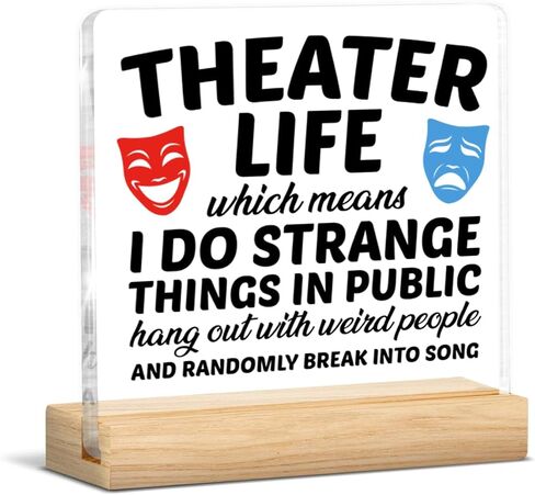 Theater Gifts, Drama Gift for Actor Actress Director Performers Theatre Enthusiast Theatre Lover Acrylic Plaque Sign with Wooden Stand Home Decor0506 in Saudi Arabia