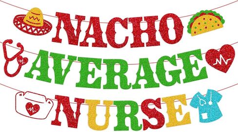 Nacho Average Nurse Banner Congrats Nurse Future Nurse Graduation Banner Nursing School Survivor Graduation Decoration 2024 Medical Nursing School Graduation Party Supplies in Saudi Arabia
