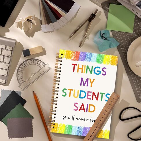 Teacher Gifts Notebook Journal, Teacher Journal, Things My Students Said Funny Notebooks Gifts for Teachers Women, Teachers College School Office Supplies, TeachersDay Gift, 6x8.2In in Kuwait