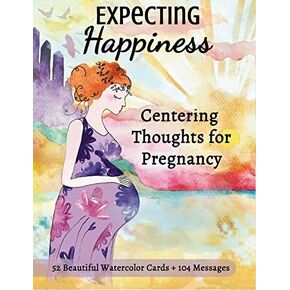 Expecting Happiness: Centering Thoughts for Pregnancy