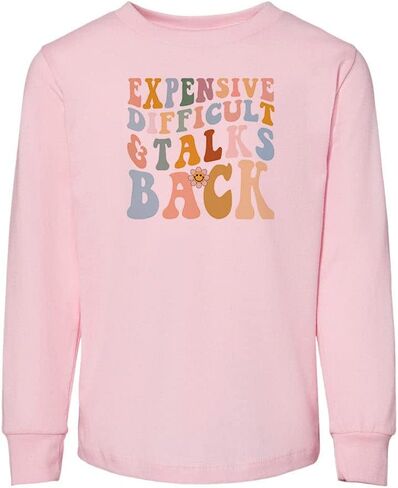 Expensive Difficult and Talks Back Toddler Kids Long Sleeve T-Shirt in Saudi Arabia