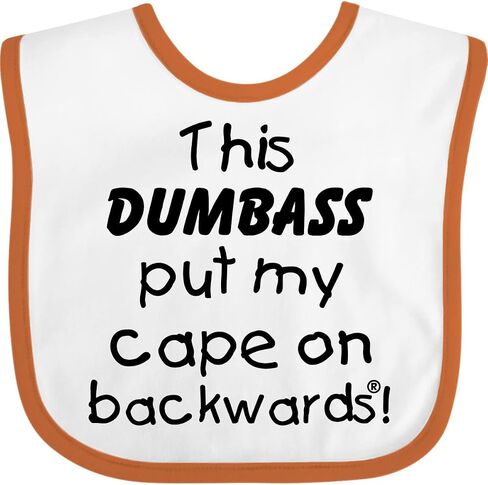 inktastic This Dumbass Put My Cape on Backwards® Baby Bib in Saudi Arabia