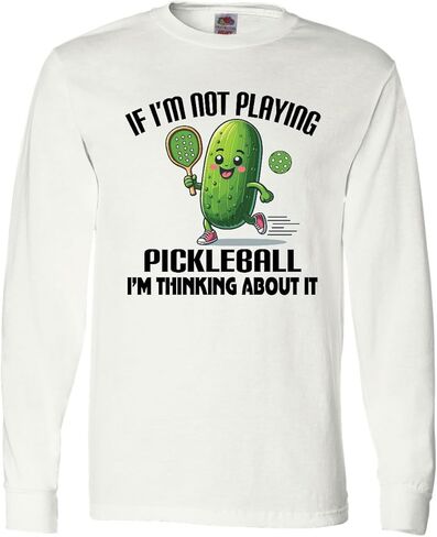 تي شيرت Inktastic Funny Pickleball Quote للكبار بأكمام طويلة in Kuwait