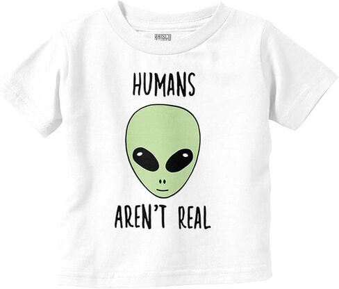 Funny Humans aren't Real Aliens Toddler Baby Graphic T Shirt in Saudi Arabia