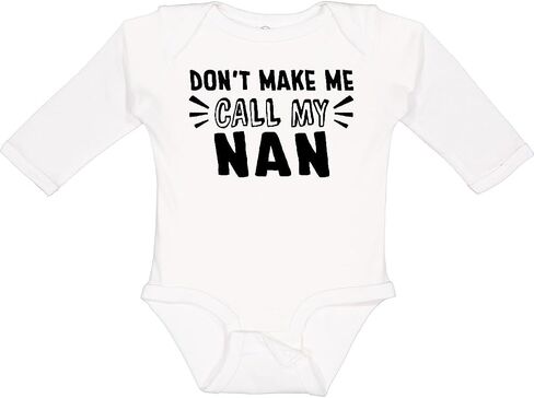 inktastic Don't Make Me Call My Nan Long Sleeve Creeper in Saudi Arabia
