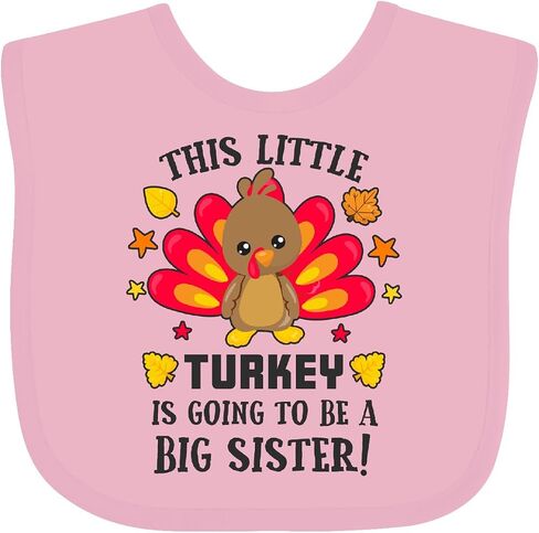 inktastic This Little Turkey Is Going To Be a Big Sister Baby Bib in Saudi Arabia