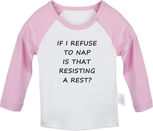 If I Refuse to Nap is That Resisting A Rest Funny T-Shirts Baby Graphic Tees Newborn Toddler Tops 0-24M Kids Clothes in Saudi Arabia