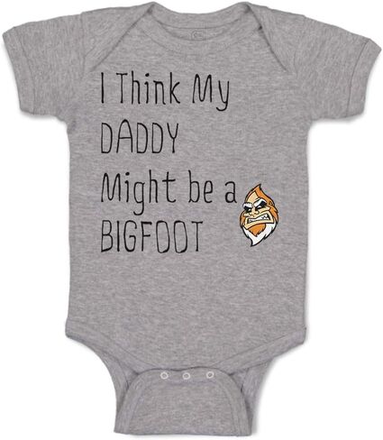 Cute Rascals Baby Bodysuit I Think My Daddy Might Be A Bigfoot Dad Father's Day Boy & Girl Baby Clothes Funny Cotton Oxford Gray Design Only 6 Months in Saudi Arabia