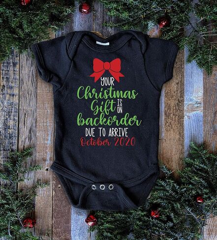Your Christmas Gift is on Backorder Pregnancy Announcement Onesie in Saudi Arabia