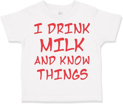 Toddler T-Shirt I Drink Milk and Know Things Funny Humor Cotton Genius Clothes in Saudi Arabia