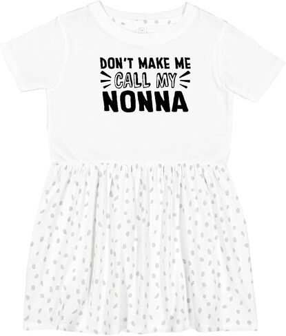 inktastic Don't Make Me Call My Nonna Toddler Dress in Saudi Arabia