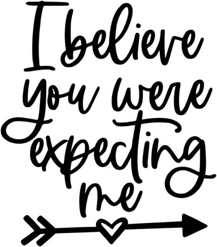 I Believe You Were Expecting Me Baby Bodysuit | Baby | Babies | Gift | humor in Saudi Arabia