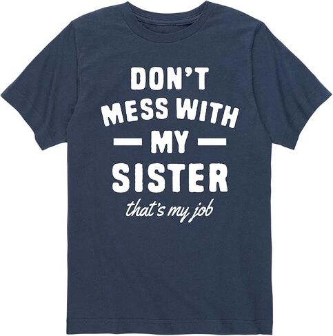 Instant Message - Don't Mess with My Sister - Toddler Short Sleeve T-Shirt in Kuwait
