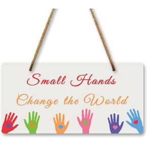 Preschool Door Decorations Playroom Wall Signs 10x5 Inch Infant Room Decor Inspirational Quotes Signs for Kids Baby Room Wall Decor Bedroom Sign for Home Small Hands Change the World Sign Double Sided