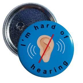 I Am Hard Of Hearing pin - single 2.25 inch pinback button (blue 2)