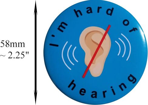 I Am Hard Of Hearing pin - single 2.25 inch pinback button (blue 2) in Saudi Arabia