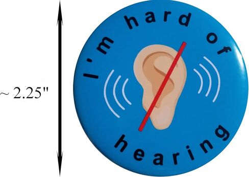 I Am Hard Of Hearing pin - single 2.25 inch pinback button (blue 2) in Saudi Arabia