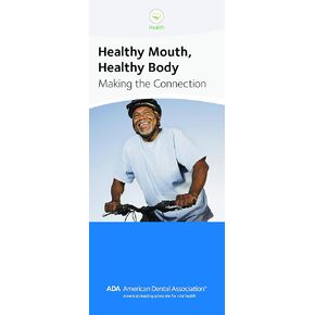 Healthy Mouth, Healthy Body: Making The Connection - ADA Patient Education Brochure, 8 Panels, Pack of 50