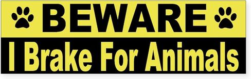 CafePress I Brake for Animals 10"x3" Rectangle Vinyl Bumper Sticker Car Decal in Saudi Arabia