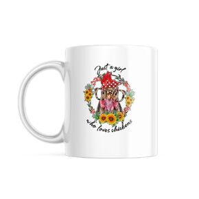 Chicken Coffee Mug - Just a Girl Who Loves Chickens - Gift for Her - Local Egg Farmer
