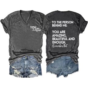 You Matter T-Shirt You Amazing Beautiful Enough Casual V-Neck T Women's Tee Tops