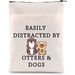 MNIGIU Otter Gift Dog Lover Makeup Bag Easily Distracted by Otters and Dogs Zipper Pouch Bag Gift (book sleeve)