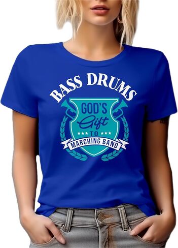 Bass Drums God's Gift to Marching Band. Artful, Crafty, Melodic Or Musically Inclined Graphic Tshirt for Marching Band Member in Saudi Arabia