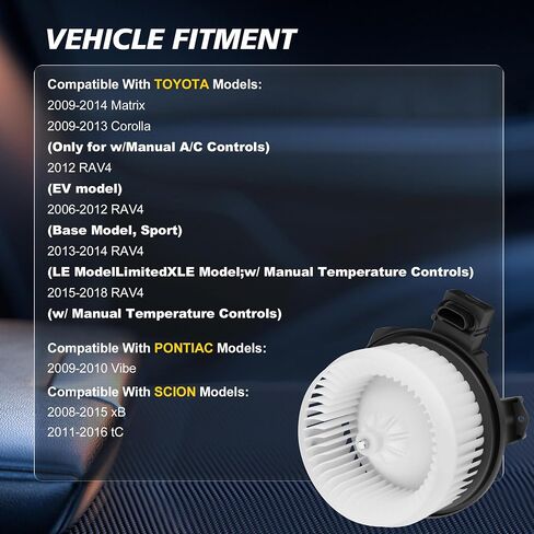 HVAC Heater Blower Motor Assembly for Toyota Matrix 2009-2014 ، Toyota Corolla 2009-2019 (Manual A/C Controls) ، RAV4 2006-2018 & Pontiac Vibe 2009-2010 & for Scion XB 2008-2015 ، TC 2011-2016 in Kuwait