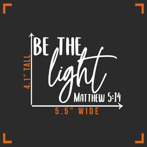 Be The Light Matthew 5:14 Decal Vinyl Sticker Auto Car Truck Wall Laptop | White | 5.5" x 4" in Saudi Arabia