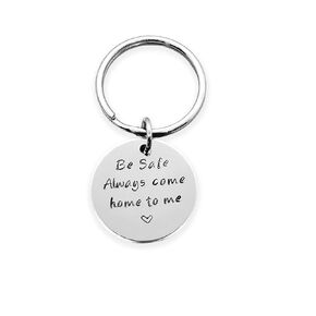 Handmade Be Safe Key Chain, Always Come Home to Me, Handstamp, Police Officer Gift, Military Law Enforcement, Firefighter Hero Be Safe Gift