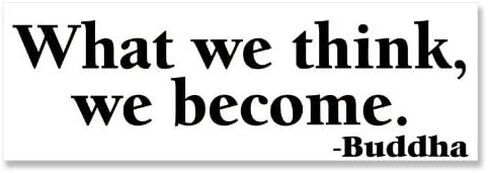Buddha What We Think We Become Bumper Sticker in Saudi Arabia