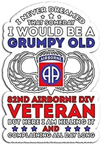 Grumpy Old 82nd Airborne Division Veteran - ملصق رسم - تلقائي، جدار، كمبيوتر محمول، خلية، ملصق شاحنة للنوافذ، السيارات، الشاحنات in Kuwait